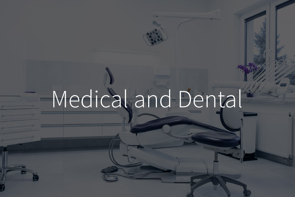 Medical and Dental